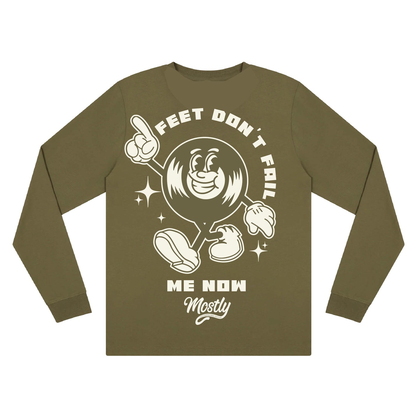 'Feet Don't Fail Me Now' Long Sleeve Unisex Top