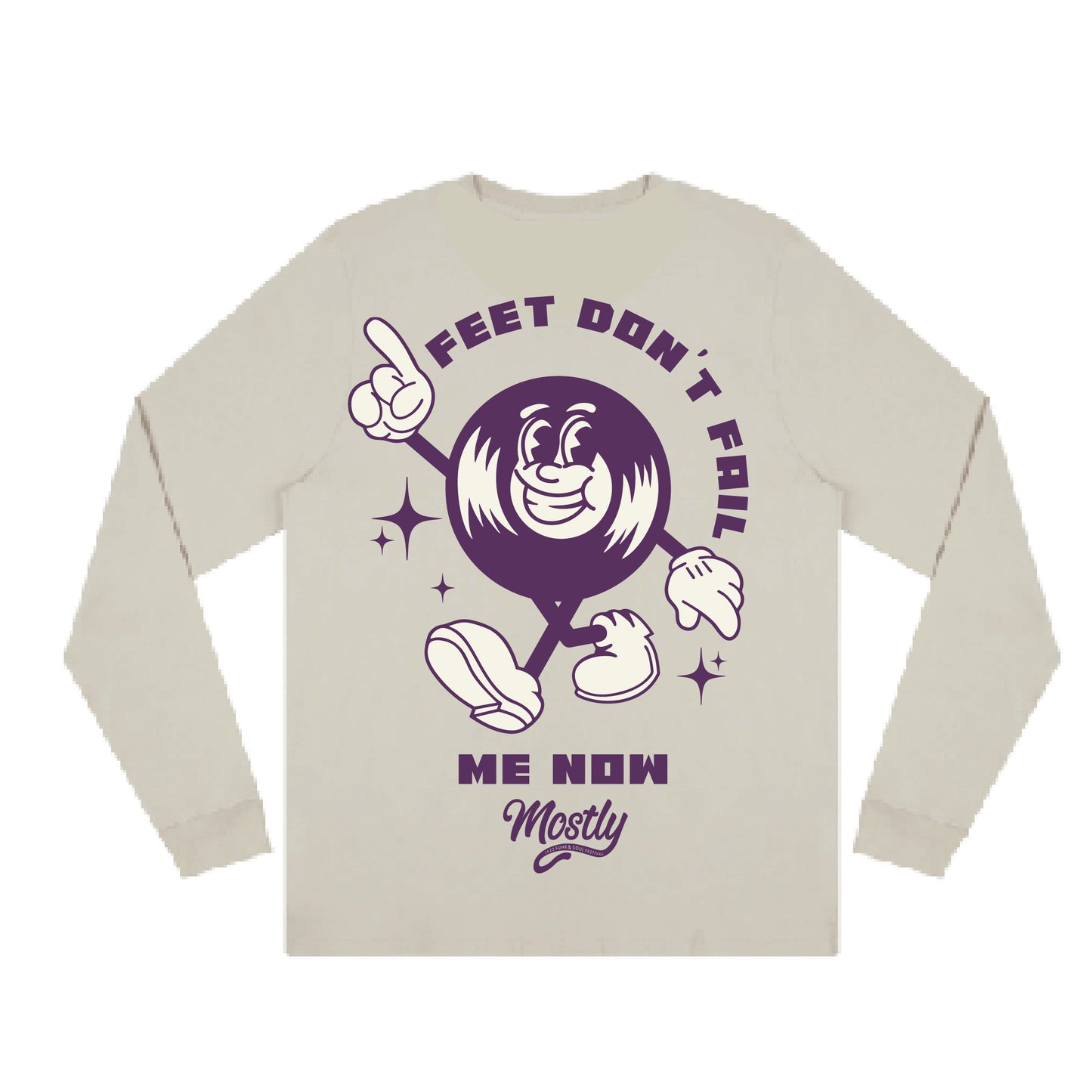'Feet Don't Fail Me Now' Long Sleeve Unisex Top